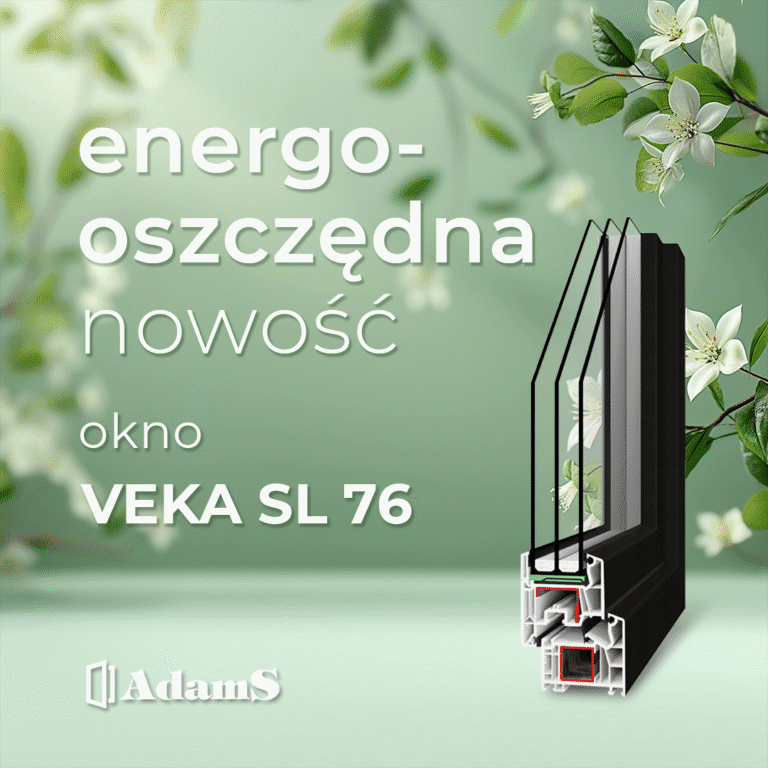 Energooszczędna nowość - okno VEKA SL 76